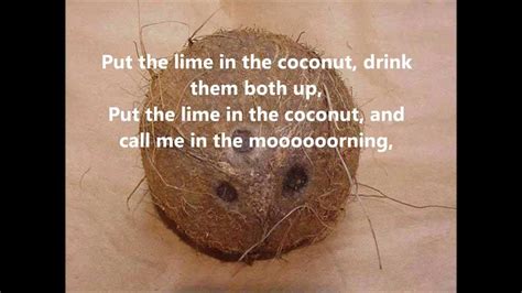"Coconut" is a novelty song written and first recorded by American singer-songwriter Harry Nilsson, released as the third single from his 1971 album, Nilsson Schmilsson. It was on the U.S. Billboard charts for 14 weeks, reaching #8, and was ranked by Billboard as the #66 song for 1972. It charted minorly in the UK, reaching #42.